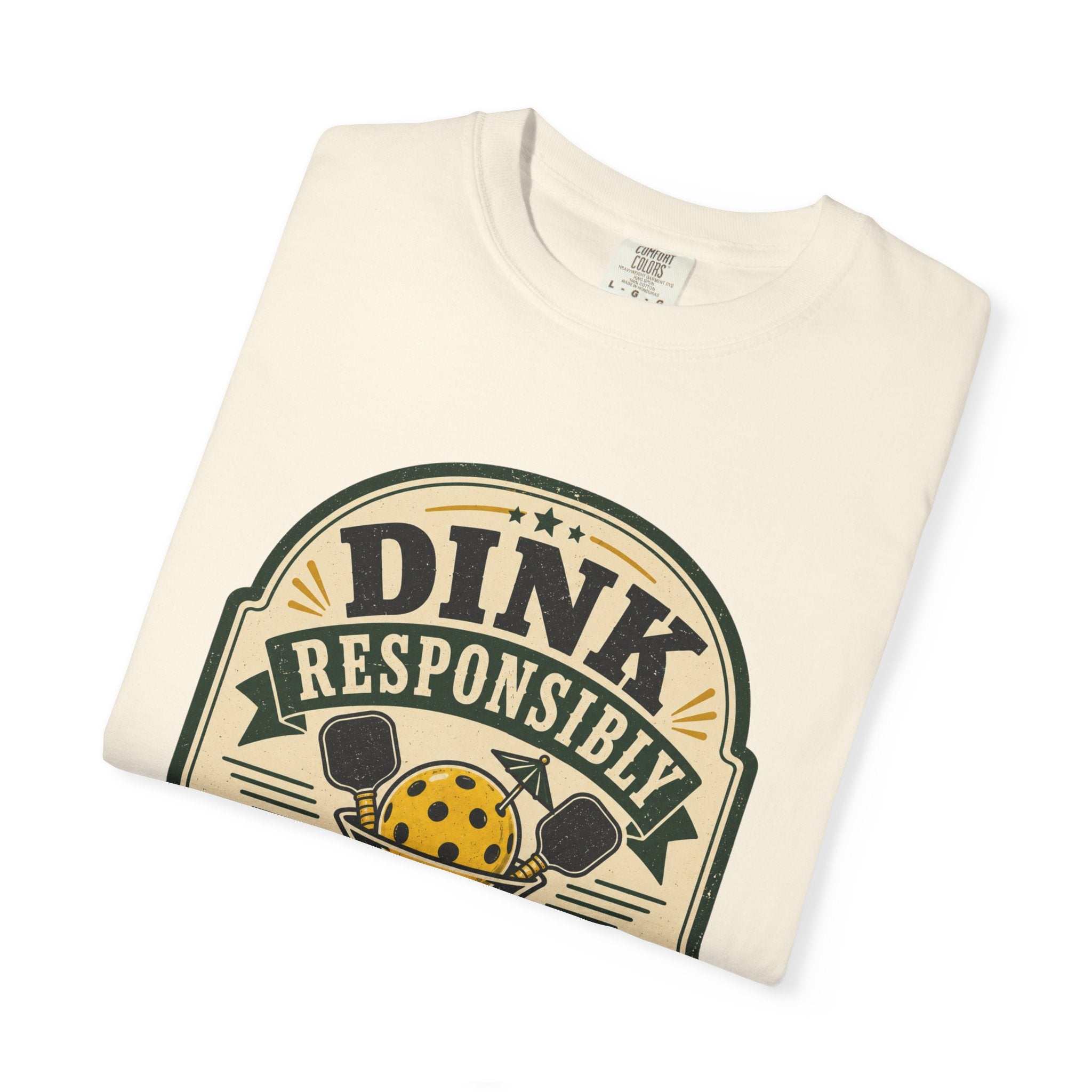 Dink Responsibly Pickleball T-Shirt