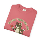 Too Cool To Dink T-Shirt
