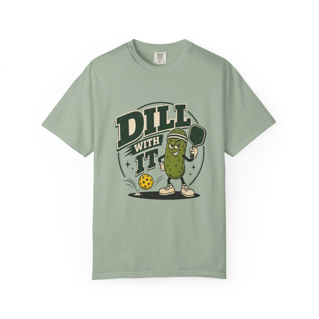 Dill With It Pickleball T-Shirt