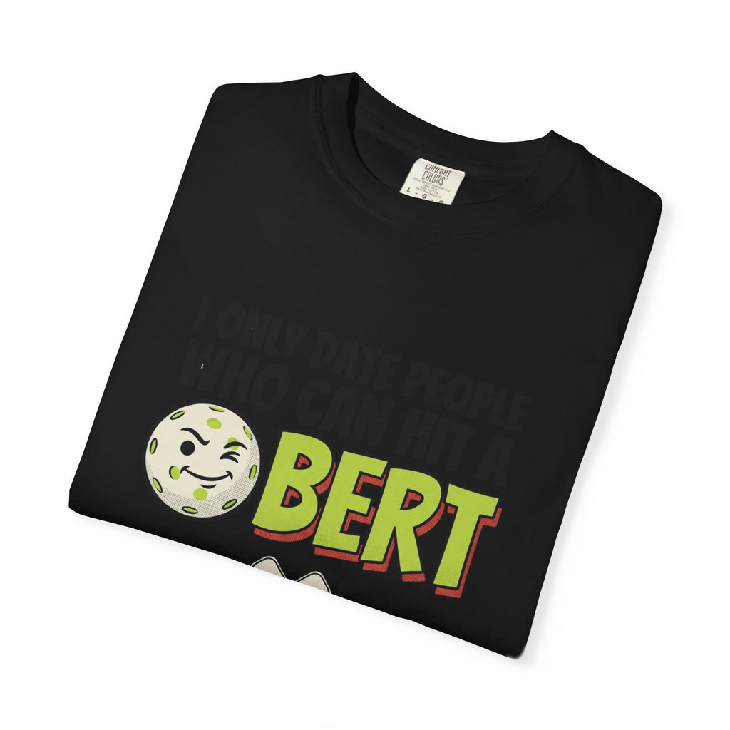 Hit A Bert Pickleball T-Shirt