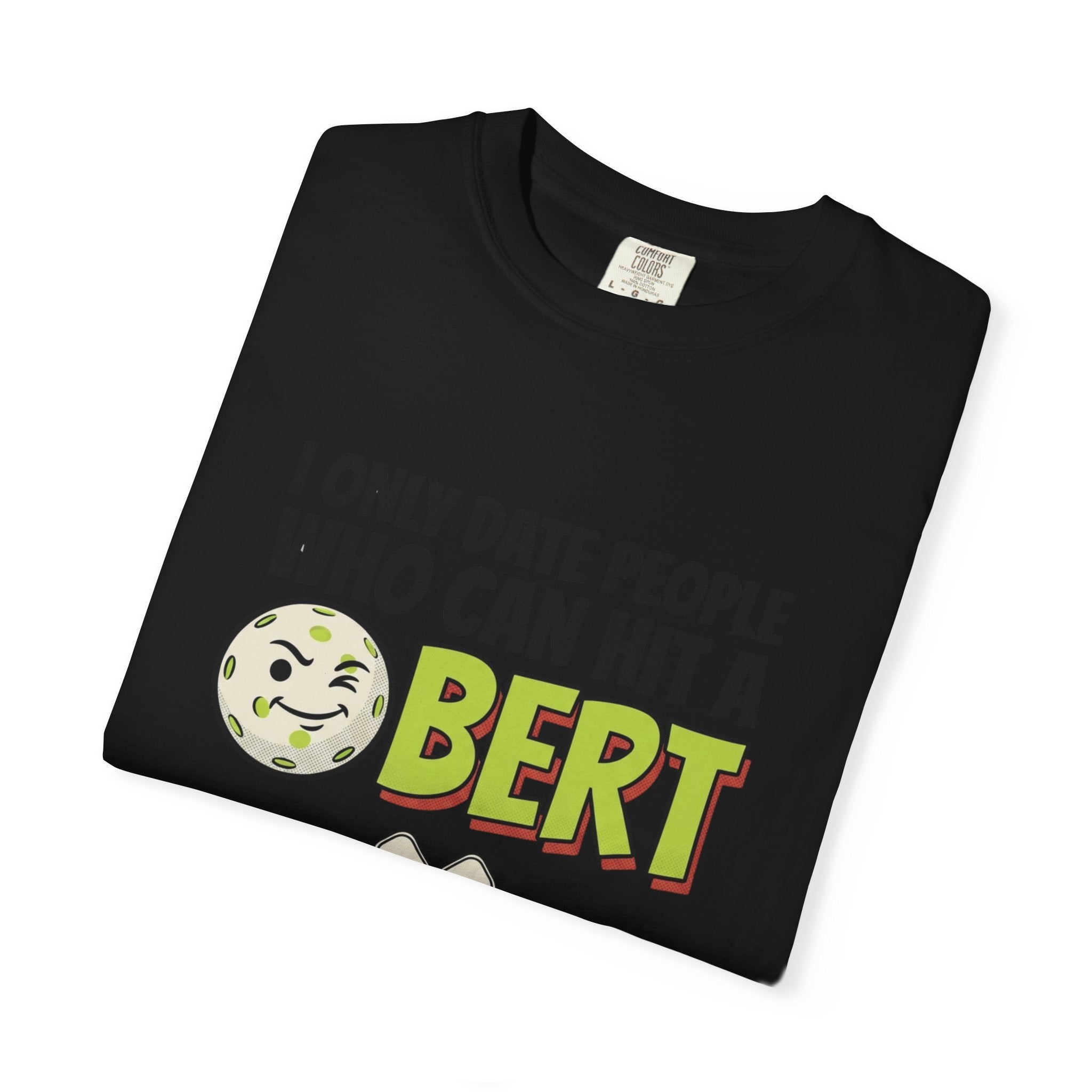 Hit A Bert Pickleball T-Shirt