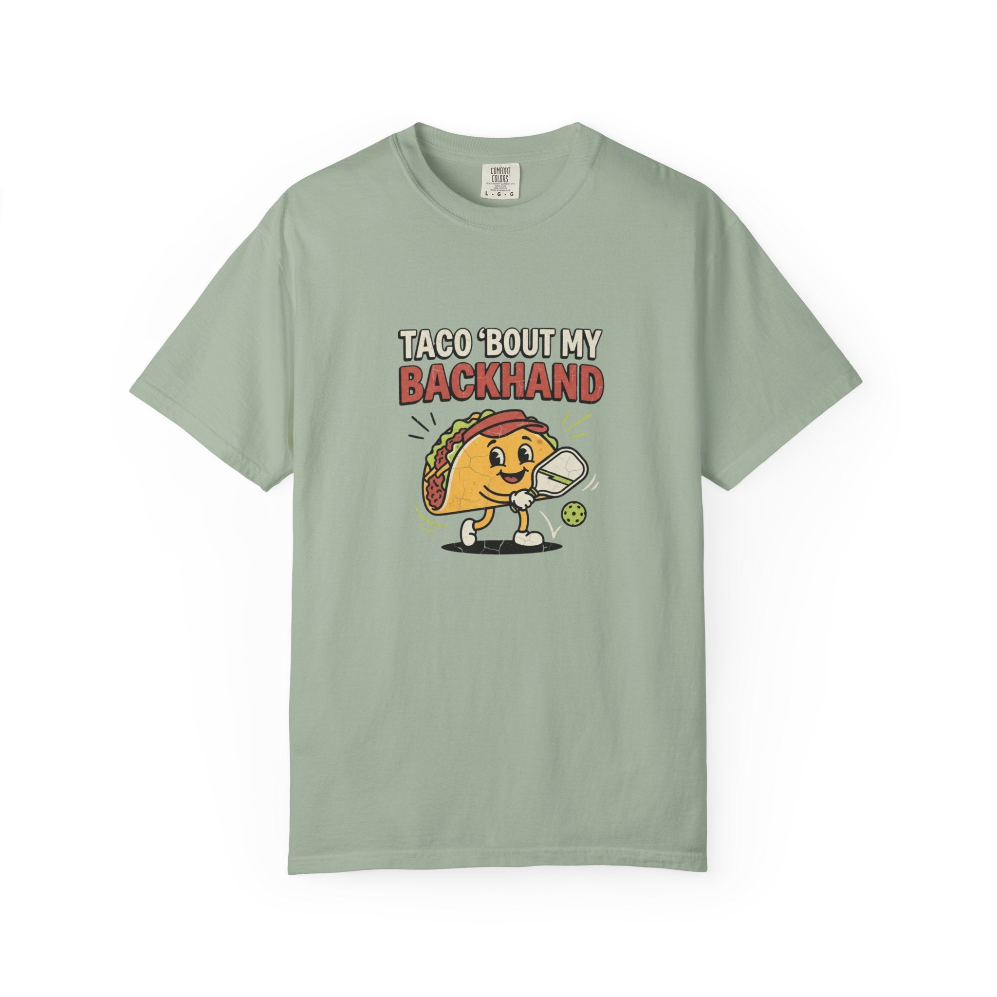 Taco Bout My Backhand T-Shirt