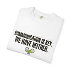 Communication Is Key Pickleball T-Shirt