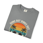 Suns Out Dinks Out T-Shirt