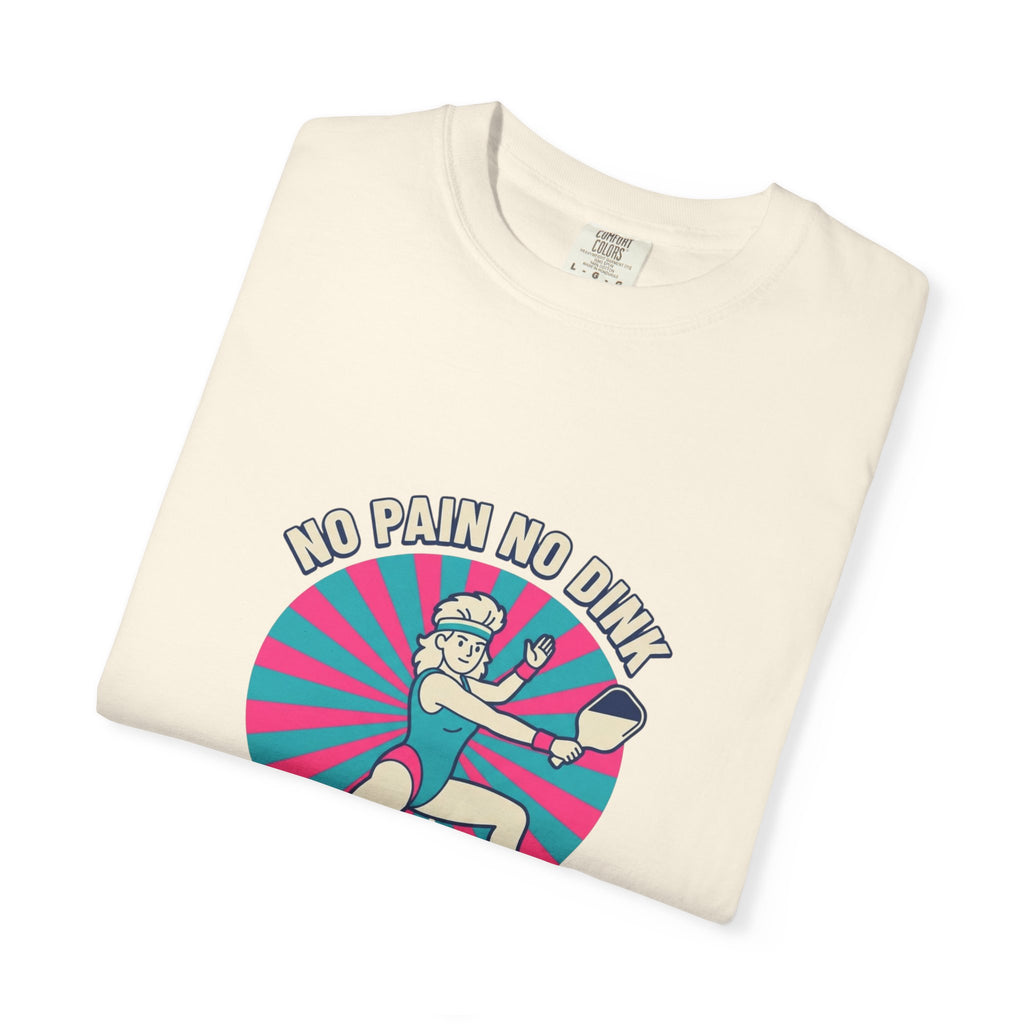 No Pain No Dink T-Shirt