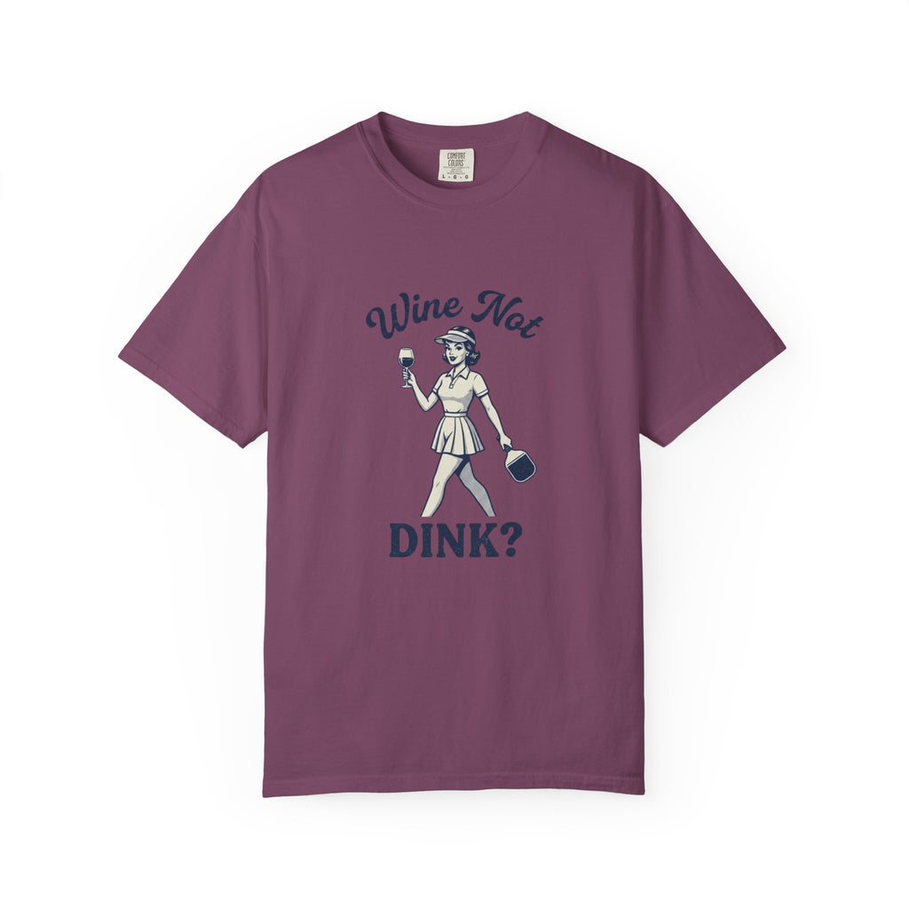 Wine Not Dink T-Shirt
