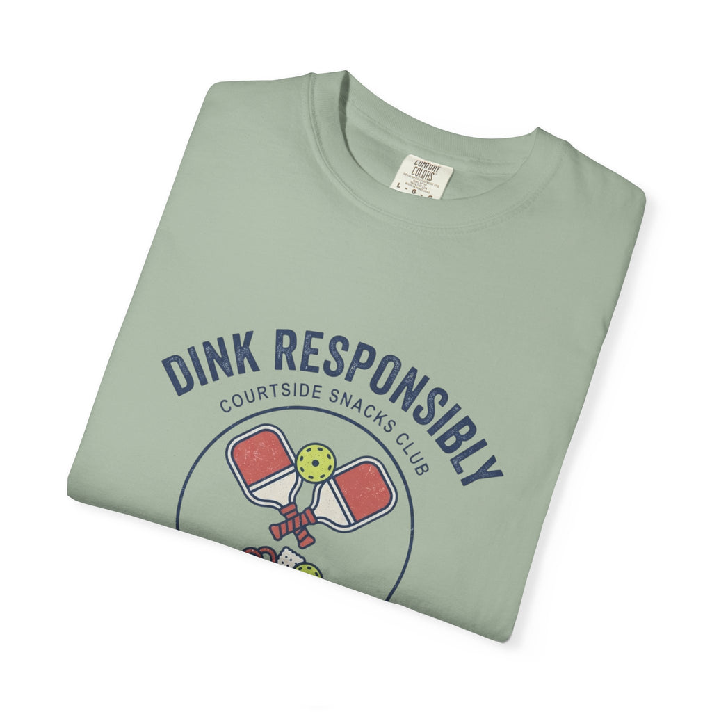 Dink Responsibly T-Shirt