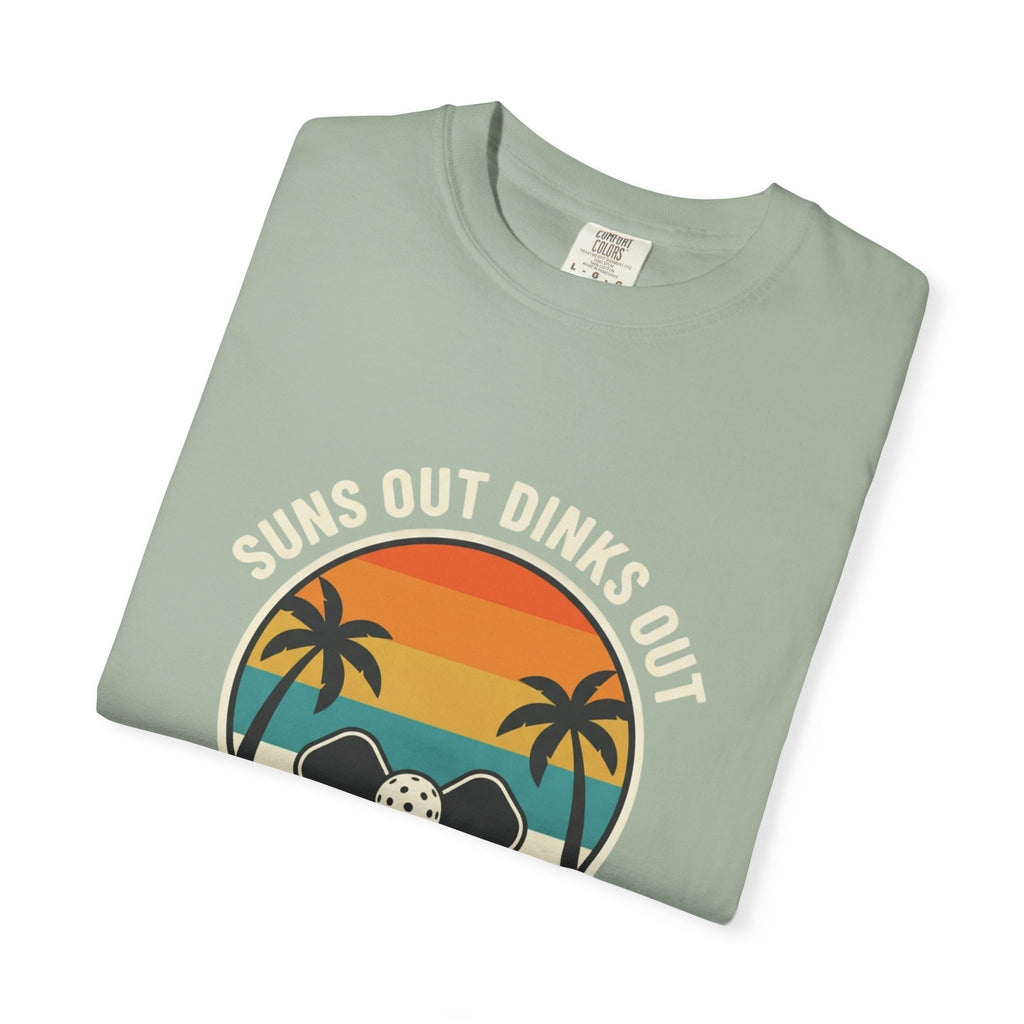 Suns Out Dinks Out T-Shirt