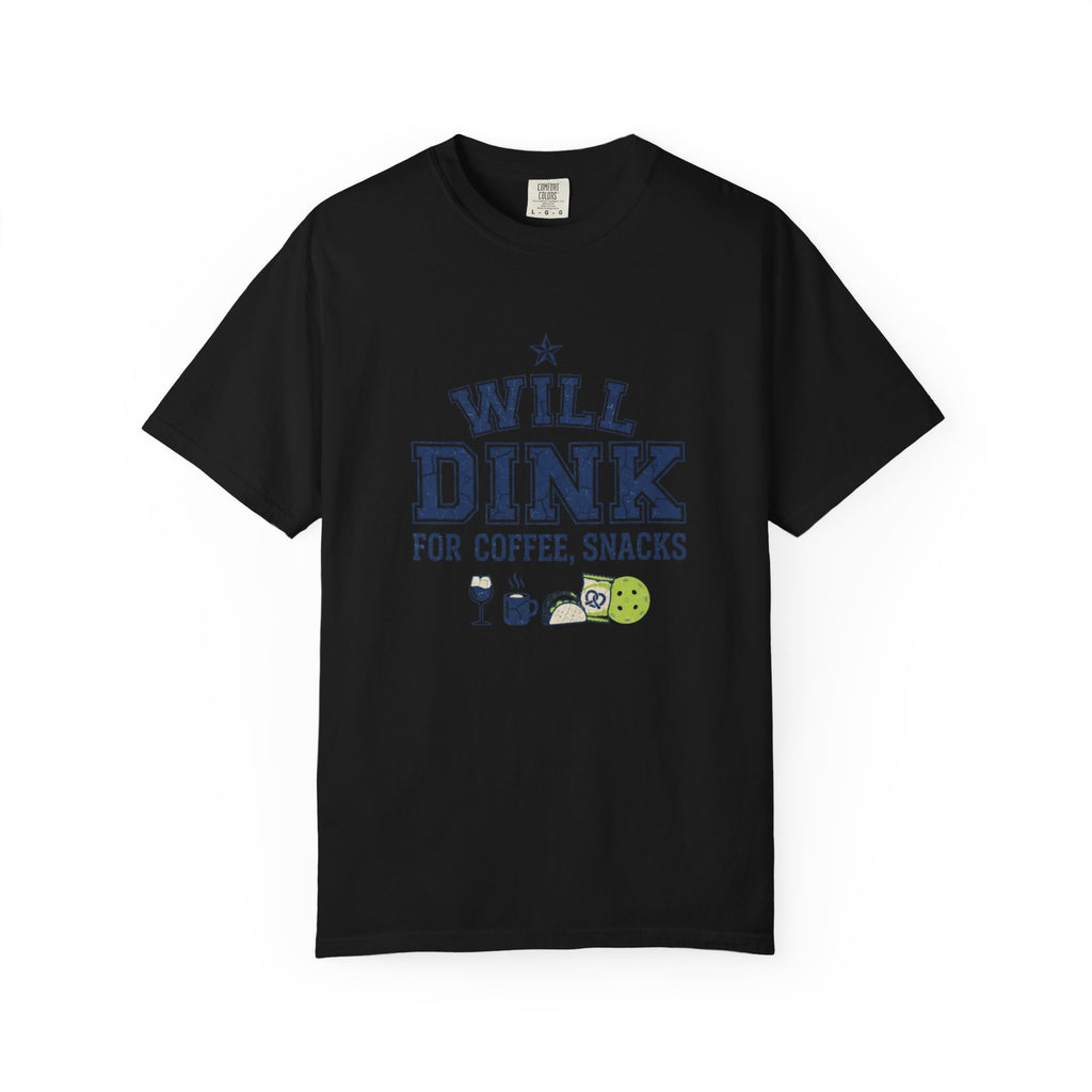 Will Dink For Snacks T-Shirt