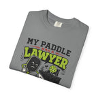 Paddle Has A Lawyer T-Shirt