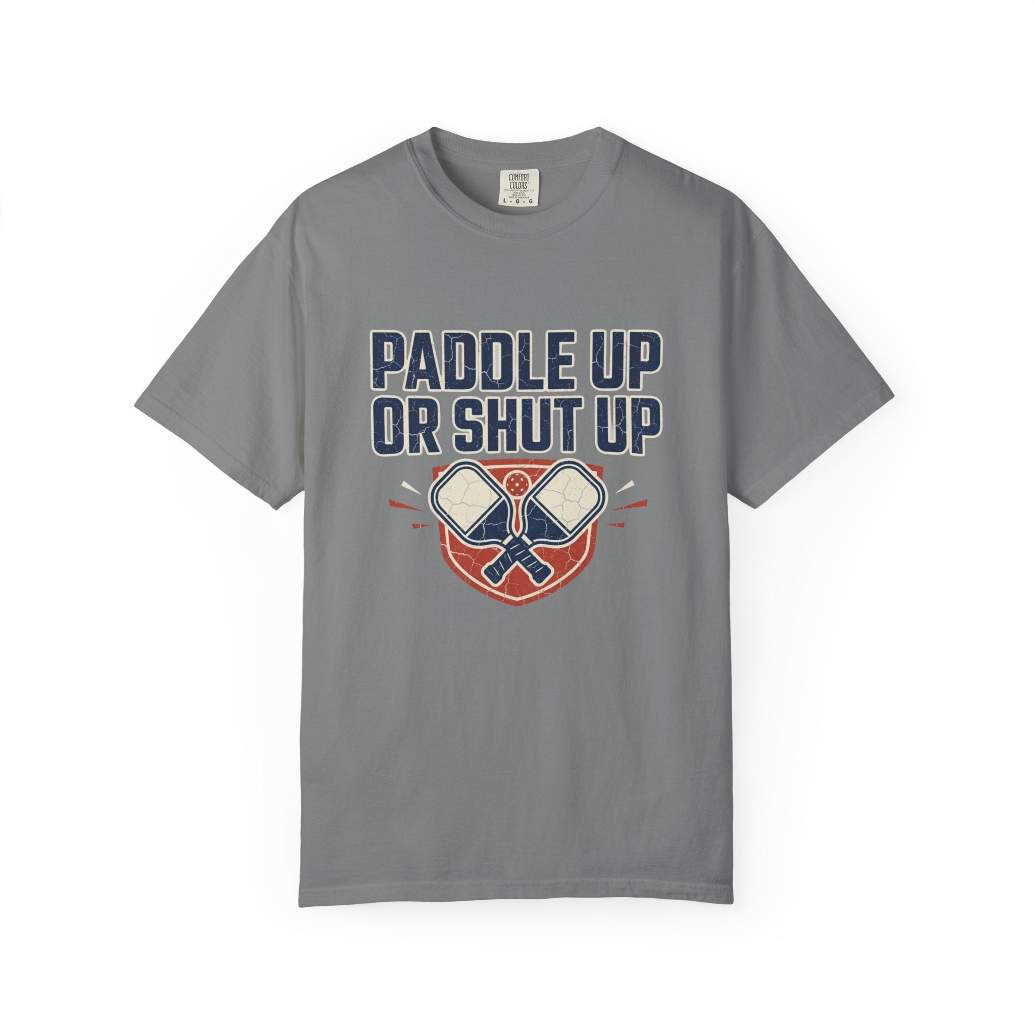 Paddle Up Or Shut Up T-Shirt