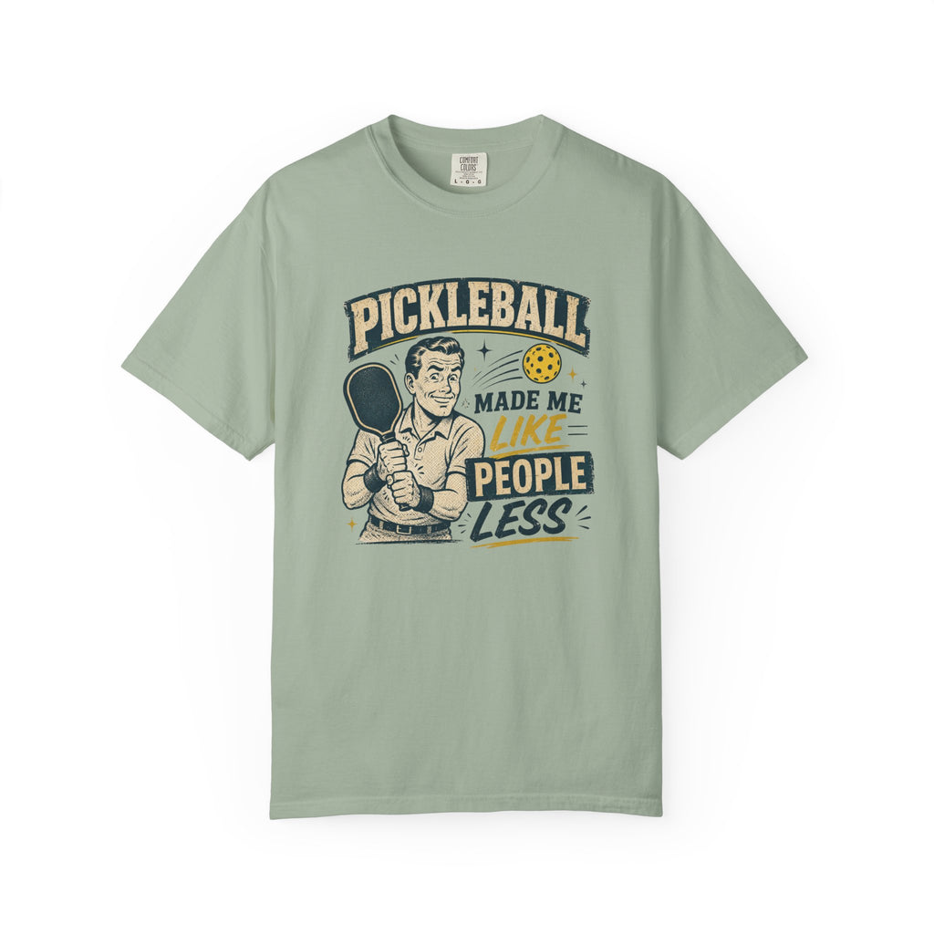 Like People Less Pickleball T-Shirt