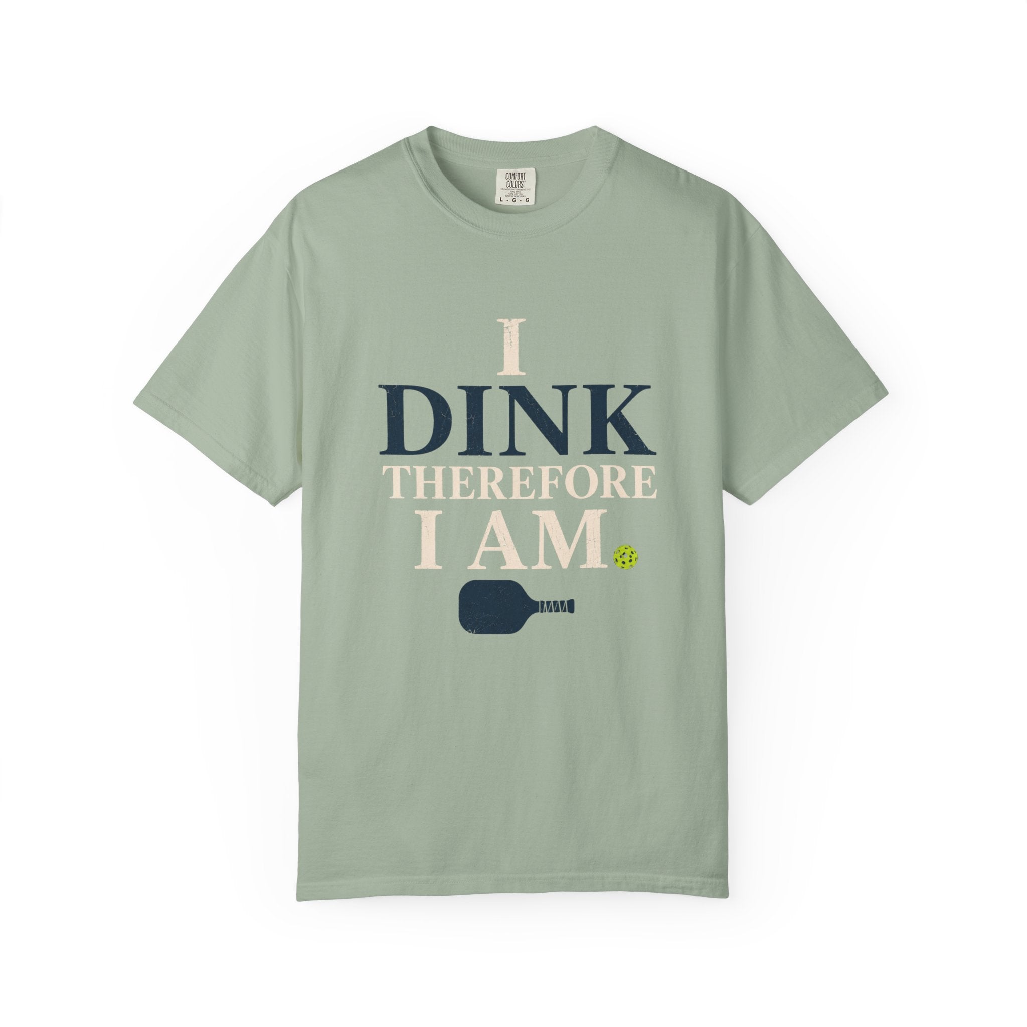 Dink Therefore I Am T-Shirt