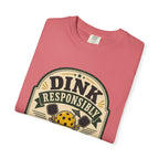 Dink Responsibly Pickleball T-Shirt