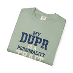 My DUPR Personality Trait T-Shirt