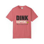 Dink Happens Pickleball T-Shirt