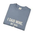 I Said Mine Pickleball T-Shirt