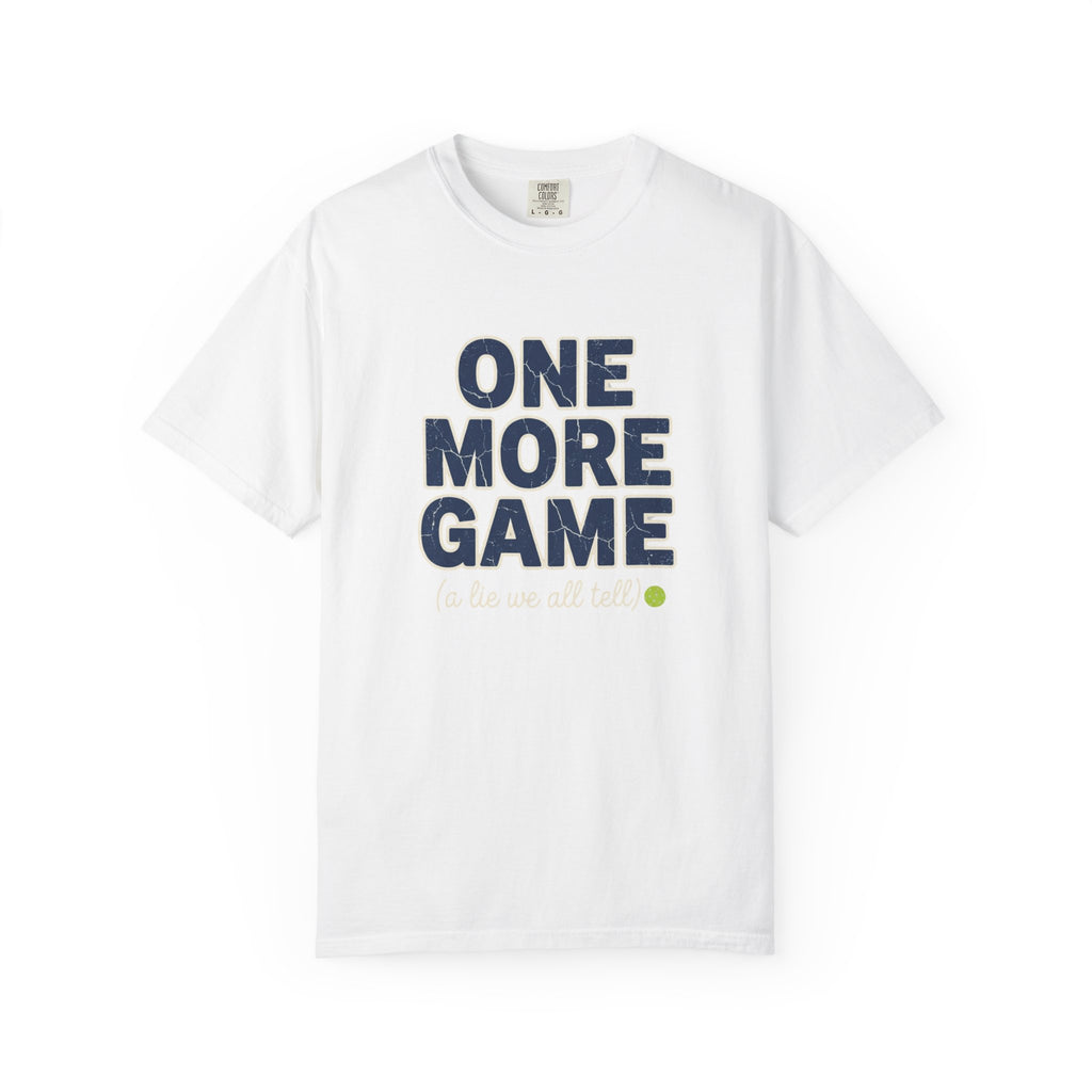 Pickleball One More Game T-Shirt