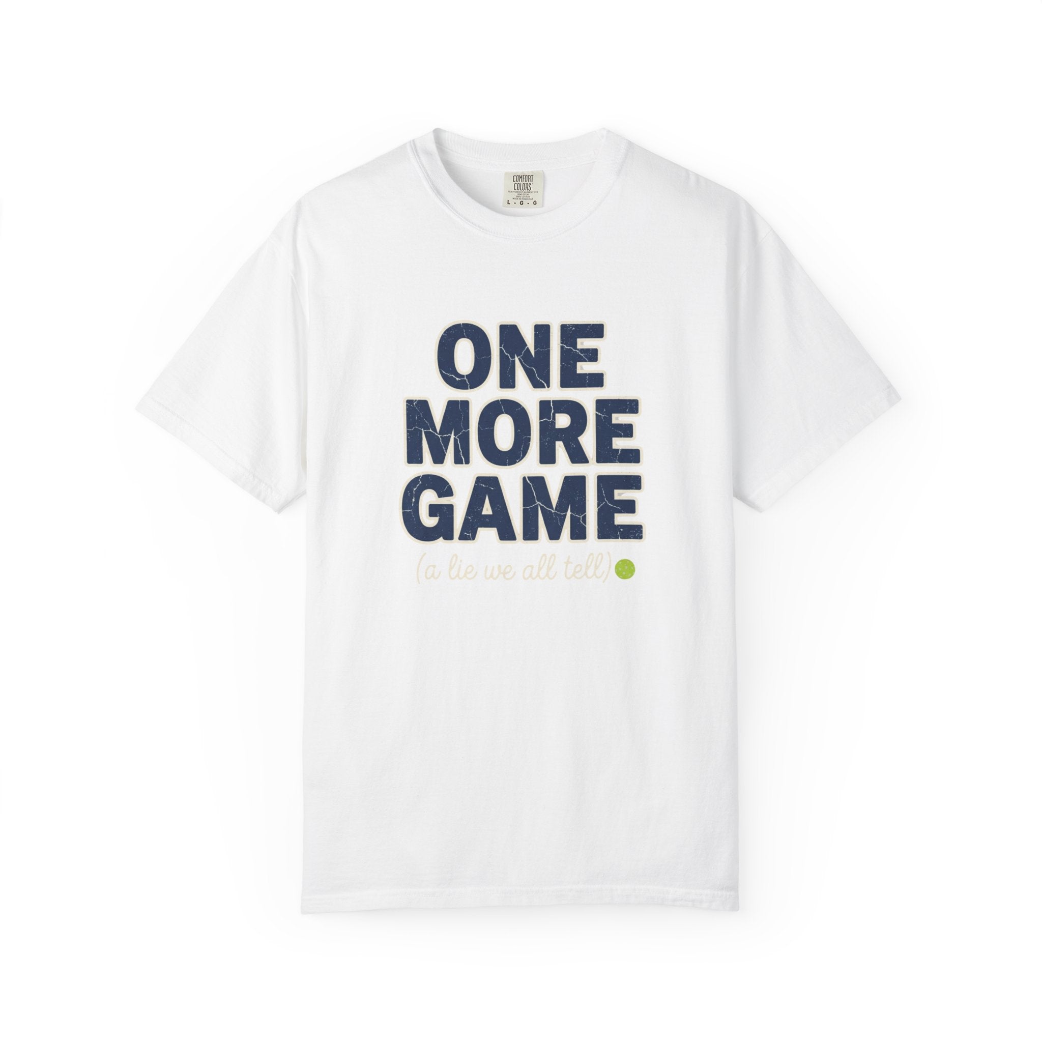 Pickleball One More Game T-Shirt