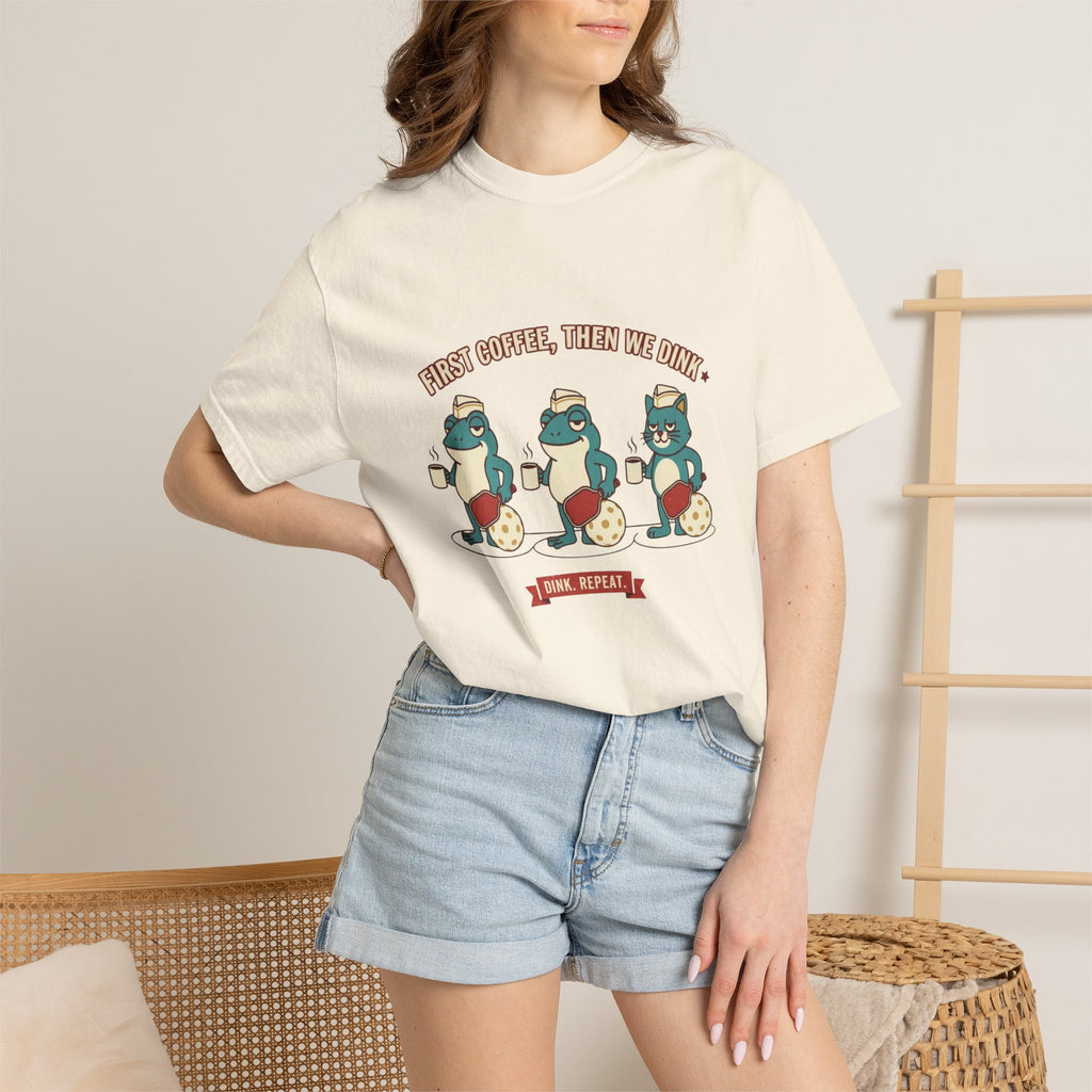 First Coffee Then Dink T-Shirt