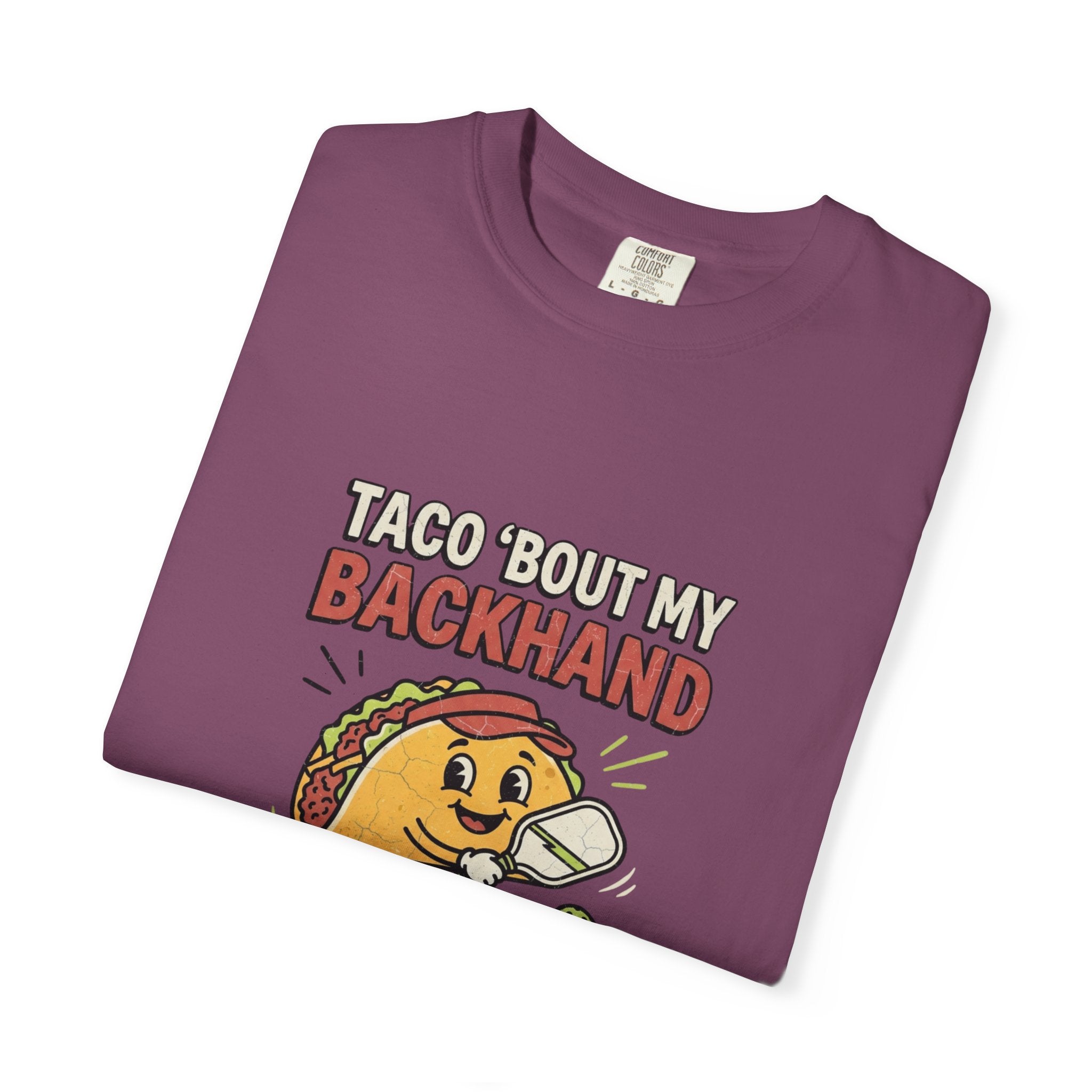 Taco Bout My Backhand T-Shirt