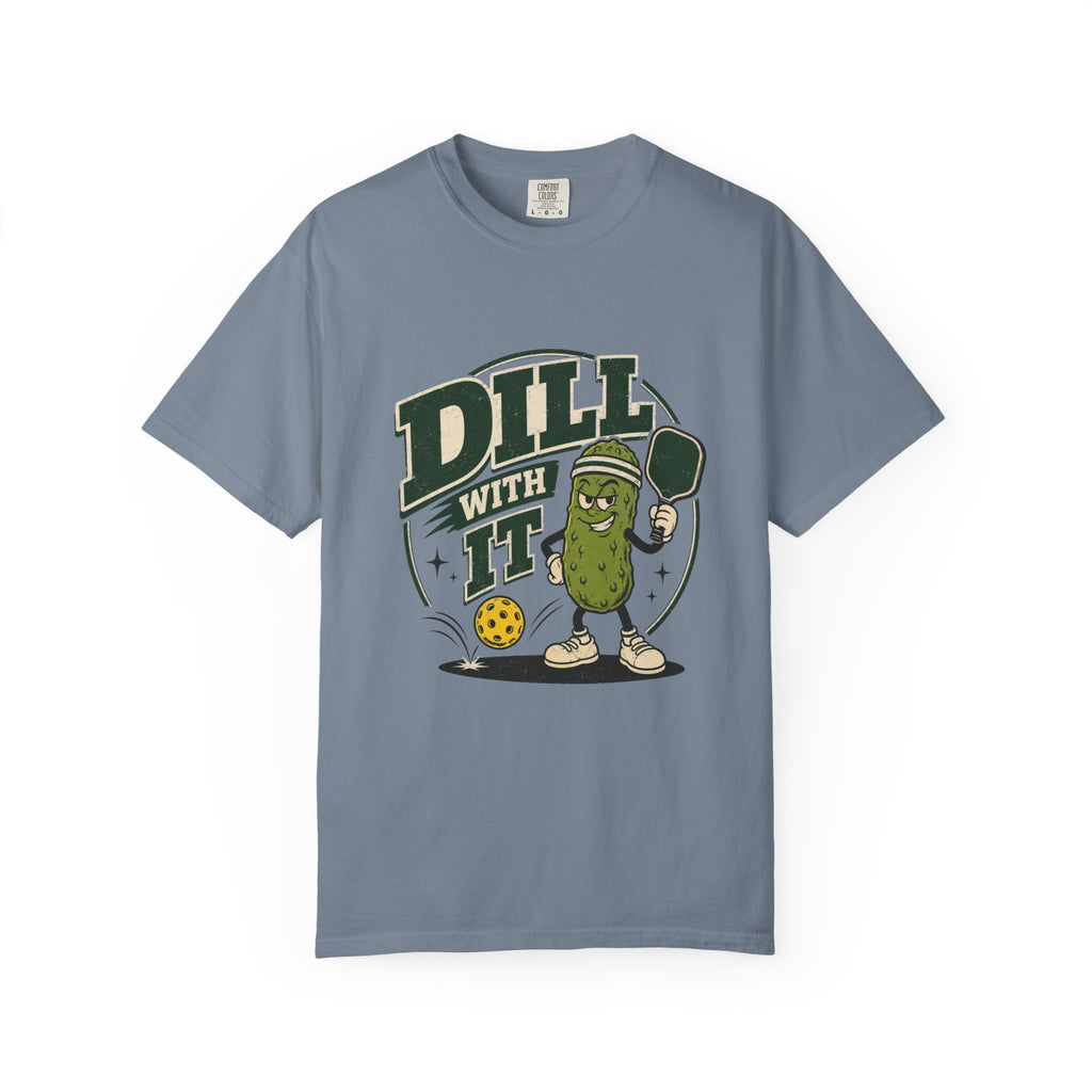 Dill With It Pickleball T-Shirt