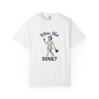 Wine Not Dink T-Shirt