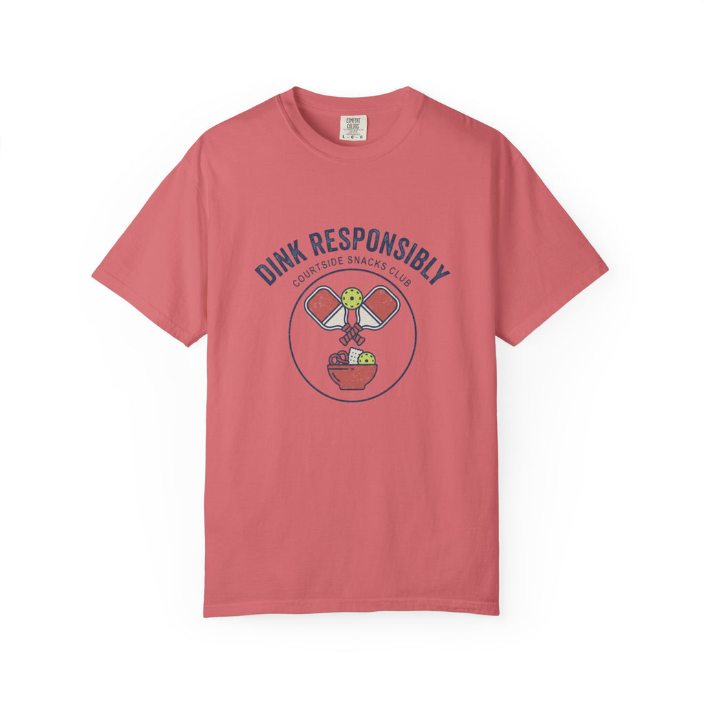 Dink Responsibly T-Shirt