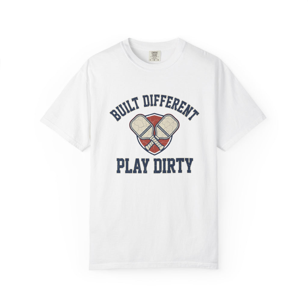 Built Different Play Dirty T-Shirt