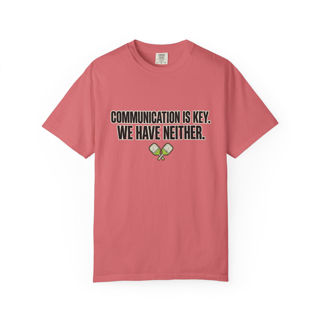 Communication Is Key Pickleball T-Shirt