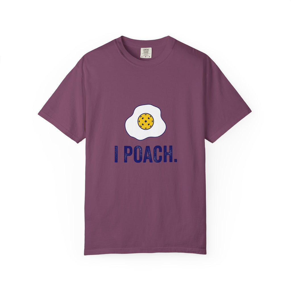 I Poach Pickleball Egg T-Shirt