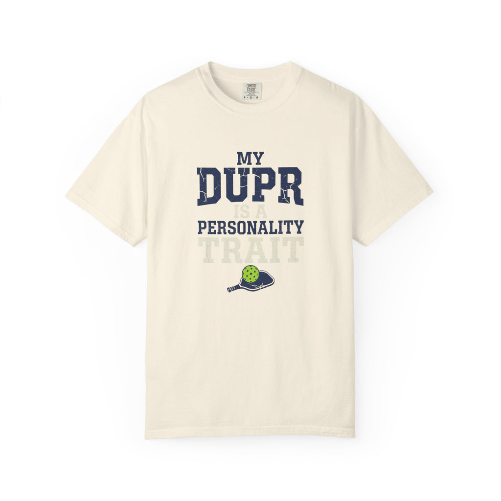My DUPR Personality Trait T-Shirt