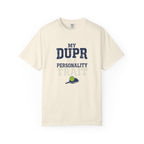 My DUPR Personality Trait T-Shirt