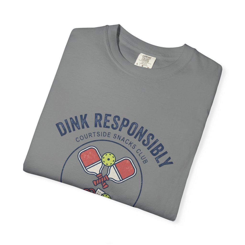 Dink Responsibly T-Shirt