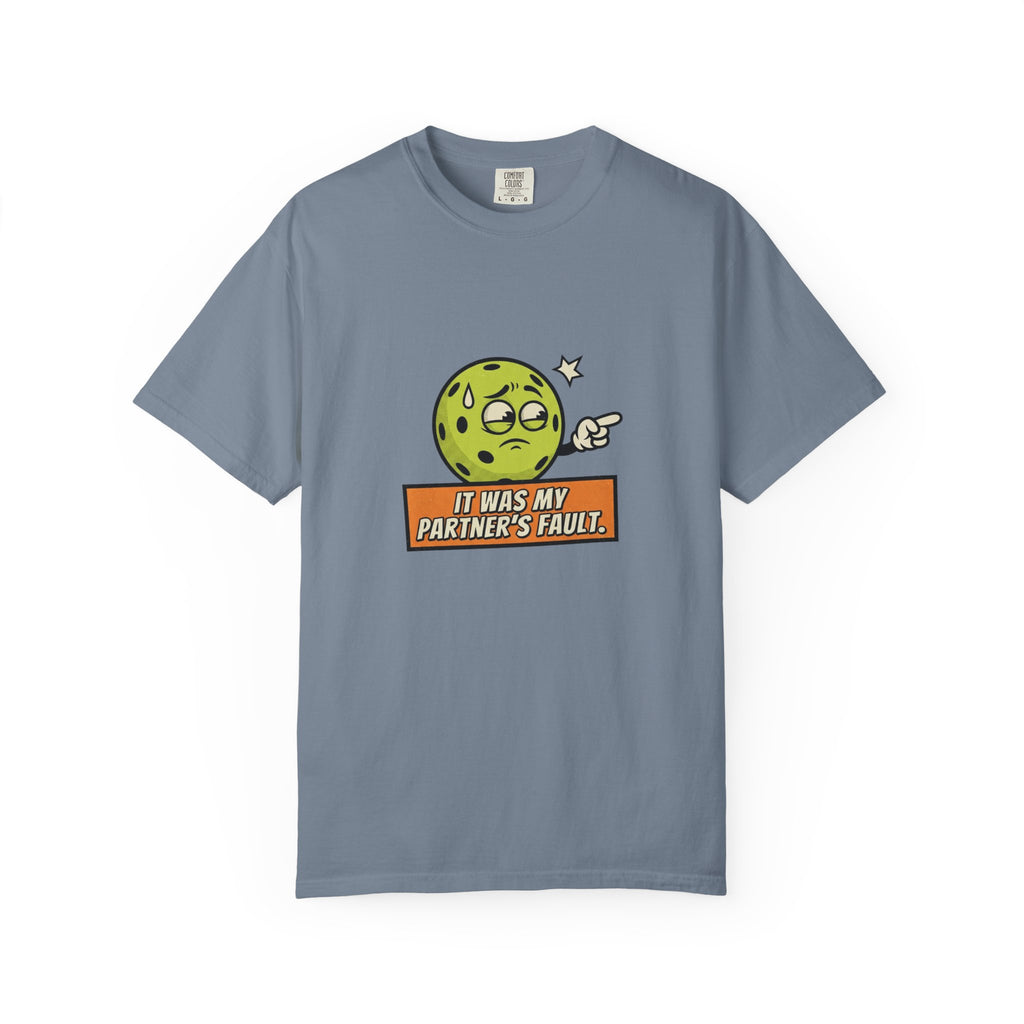 Pickleball Partner's Fault T-Shirt