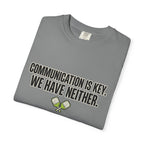 Communication Is Key Pickleball T-Shirt