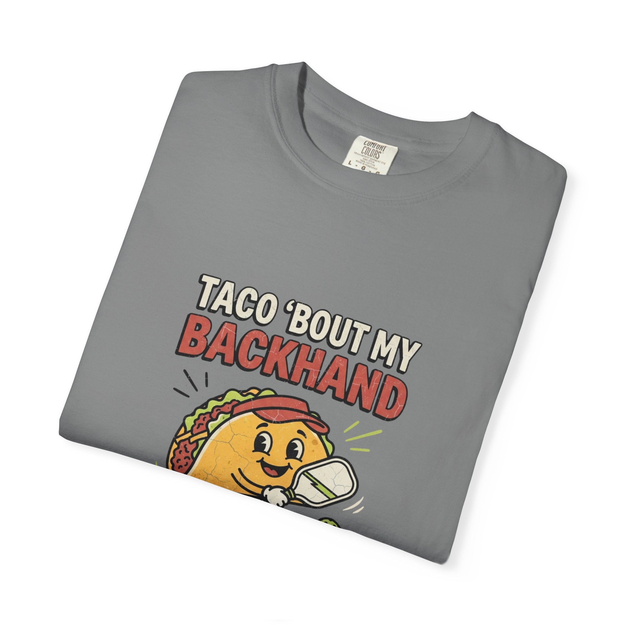 Taco Bout My Backhand T-Shirt