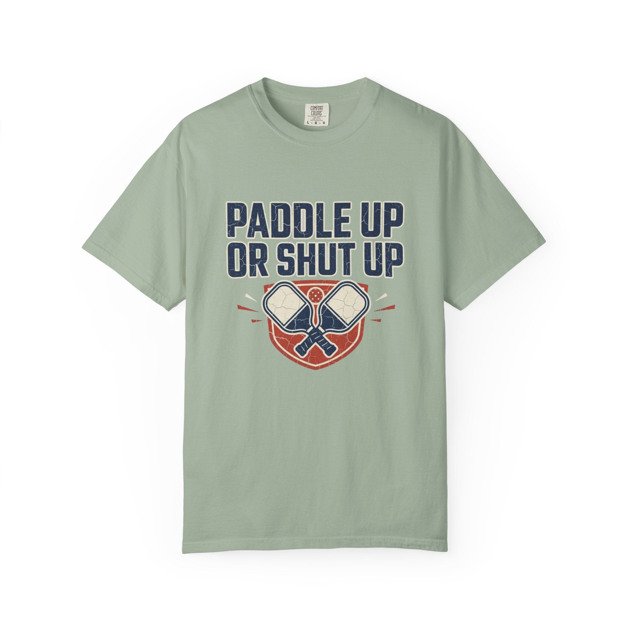 Paddle Up Or Shut Up T-Shirt