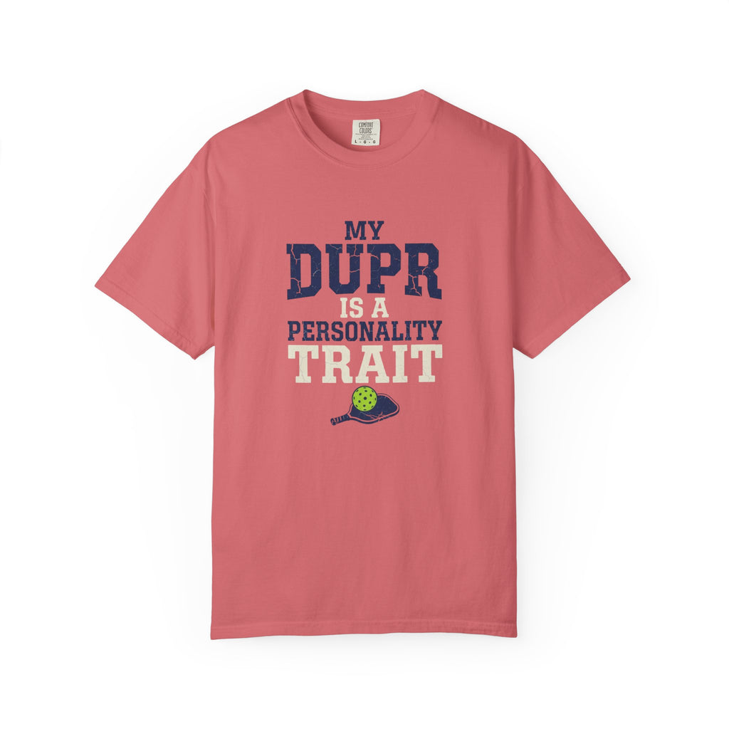 My DUPR Personality Trait T-Shirt