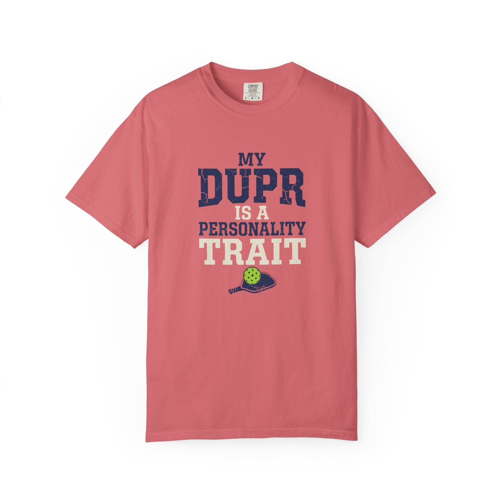 My DUPR Personality Trait T-Shirt