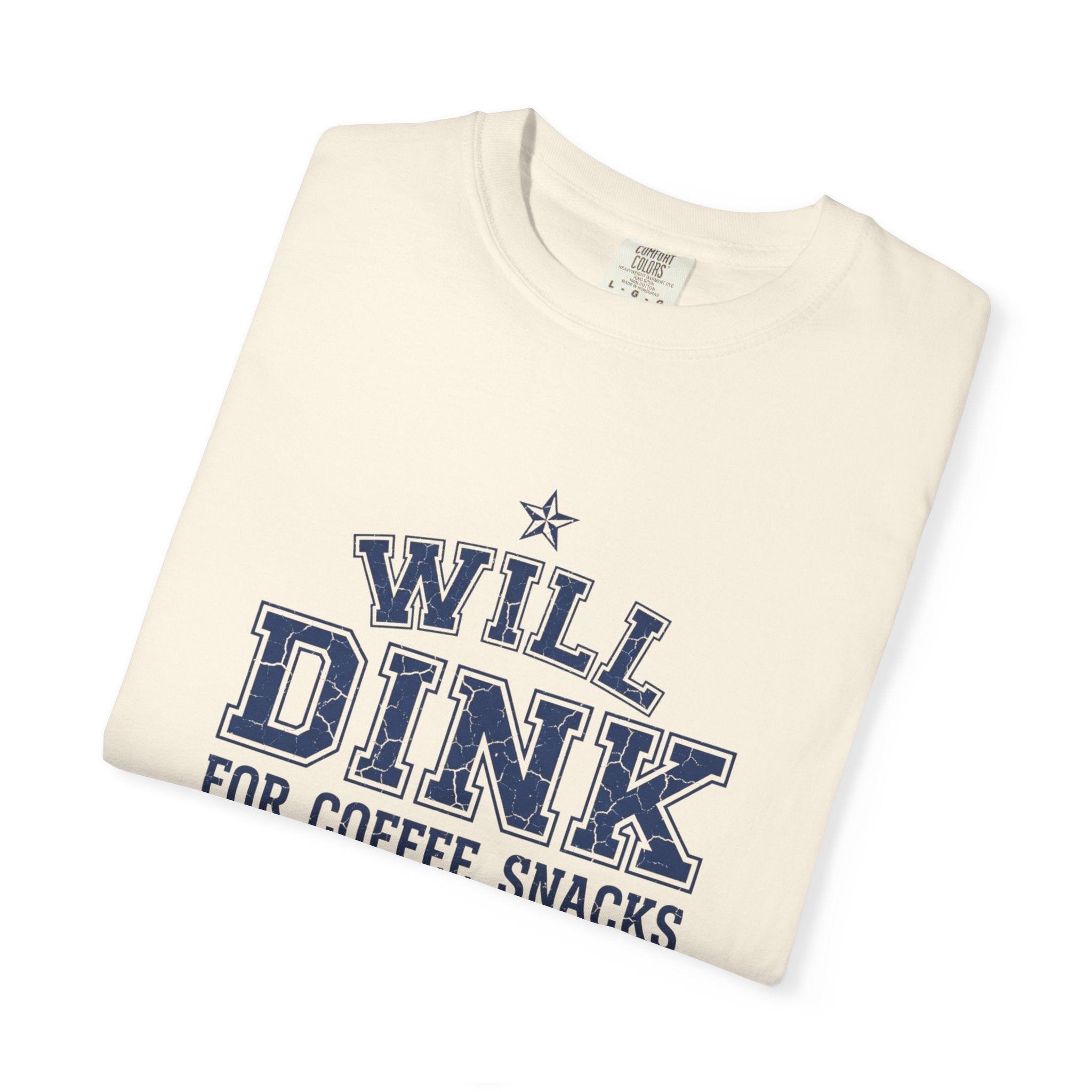 Will Dink For Snacks T-Shirt