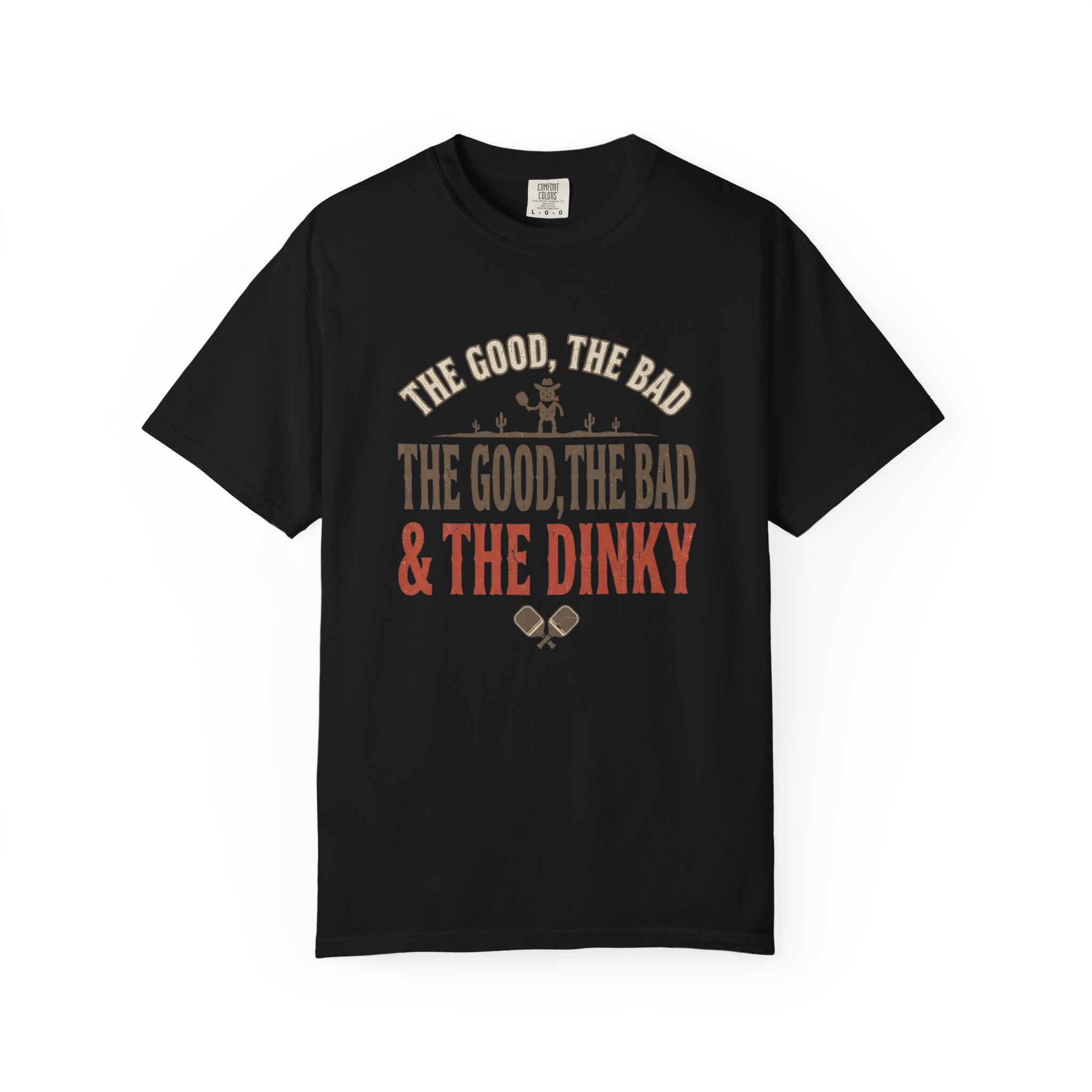 Good Bad Dinky Pickleball T-Shirt