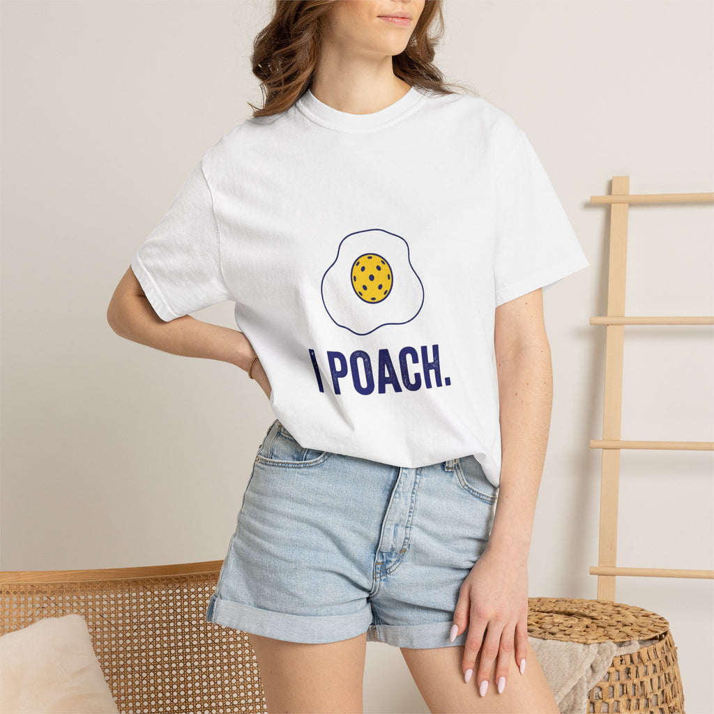 I Poach Pickleball Egg T-Shirt