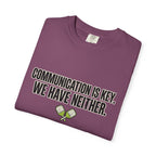 Communication Is Key Pickleball T-Shirt