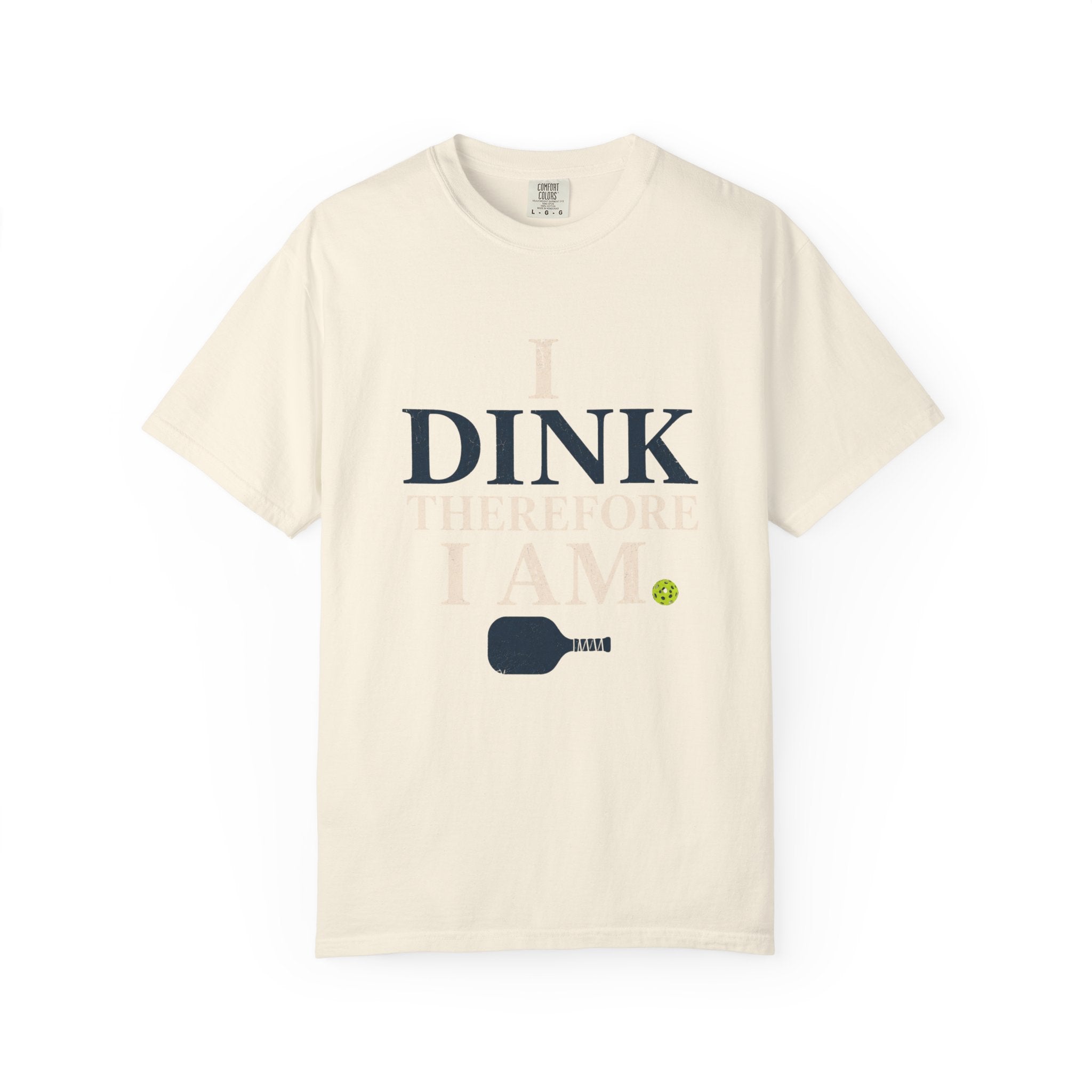 Dink Therefore I Am T-Shirt
