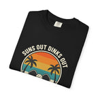 Suns Out Dinks Out T-Shirt