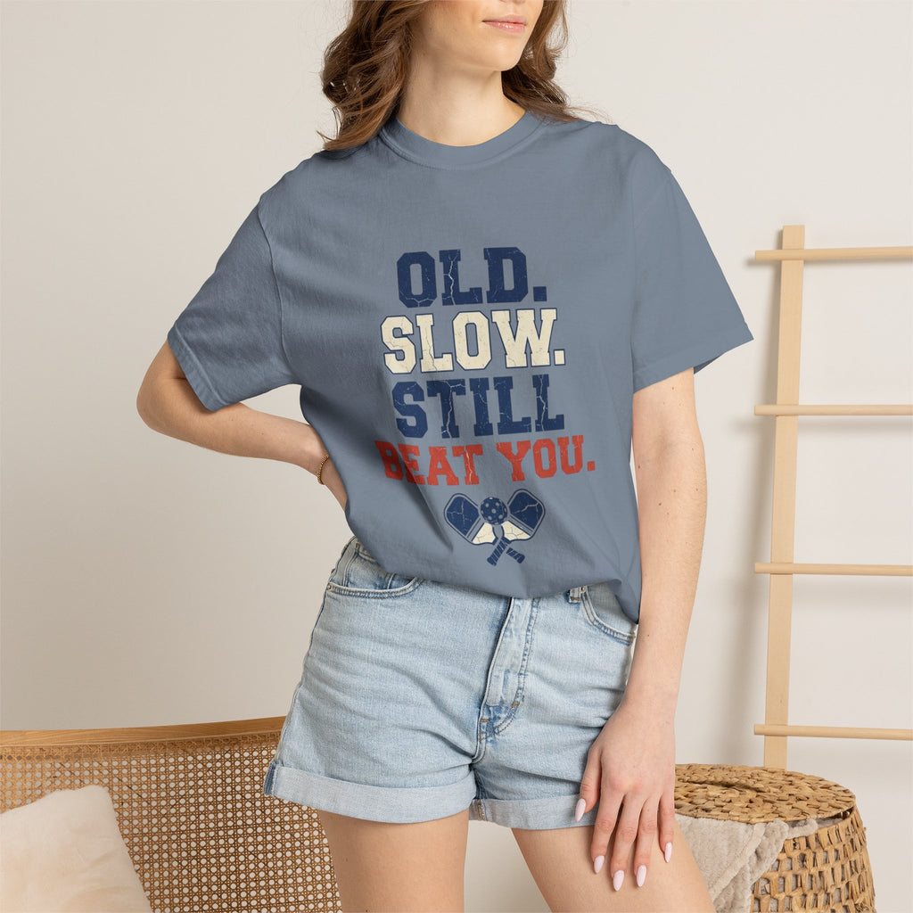 Old Slow Beat You T-Shirt