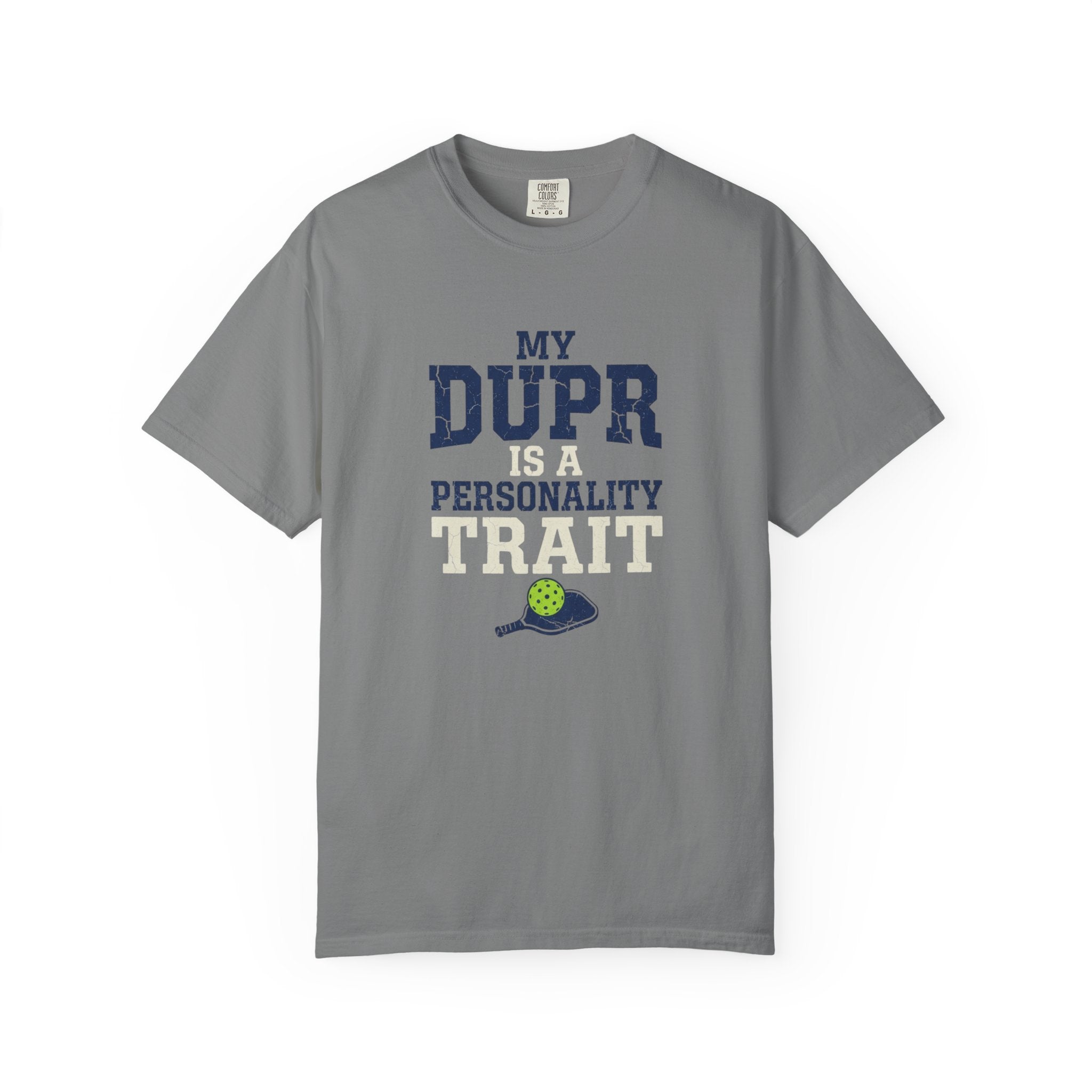My DUPR Personality Trait T-Shirt