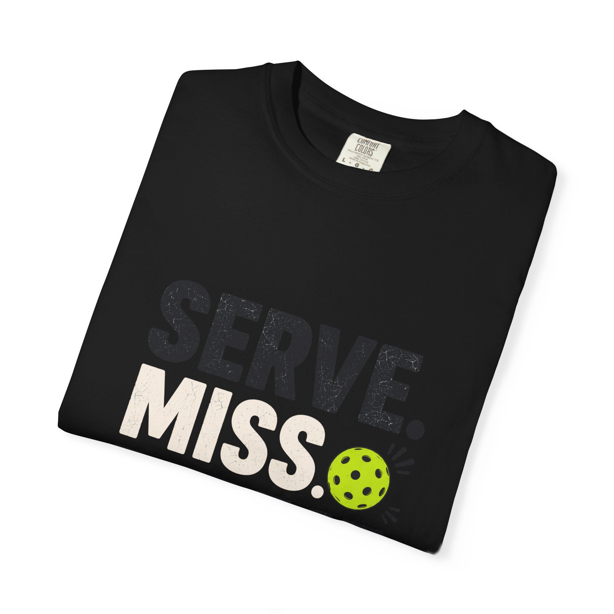 Serve Miss Repeat Pickleball T-Shirt