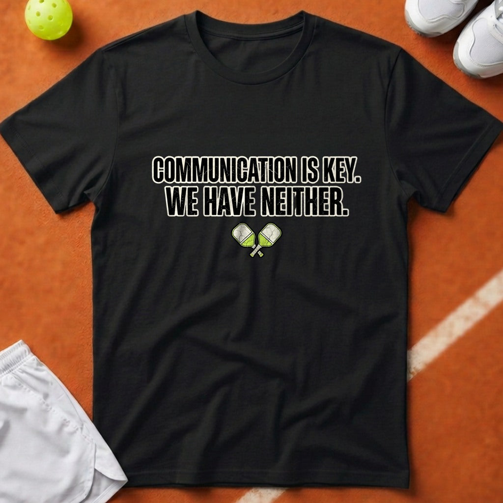 Communication Is Key Pickleball T-Shirt - Black [20260819223103]